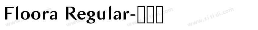 Floora Regular字体转换
